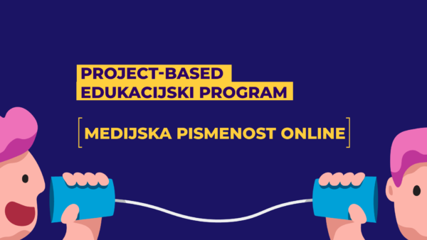 Poziv za project-based edukacijski program “Medijska pismenost online”