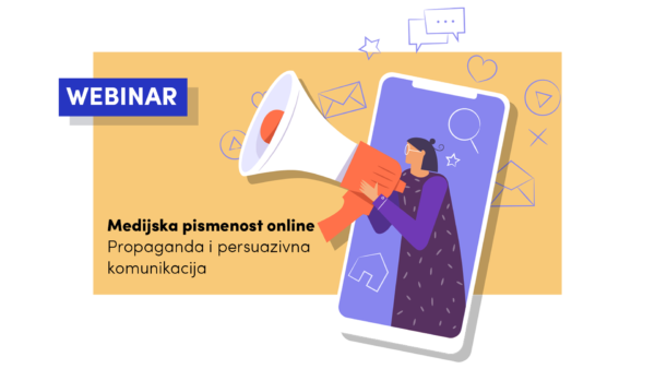 Poziv za webinar “Medijska pismenost online: Persuazivna komunikacija i propaganda”